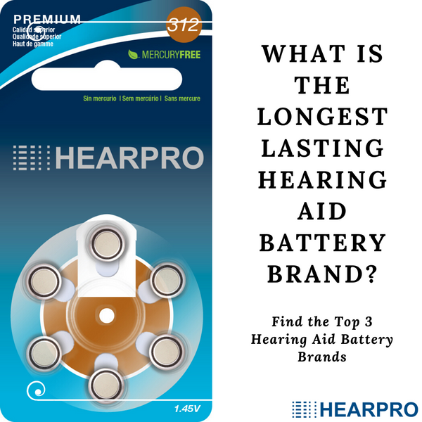 What Are The Longest Lasting Hearing Aid Batteries?